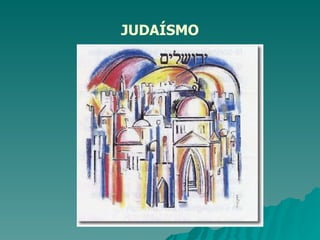 JUDAÍSMO 