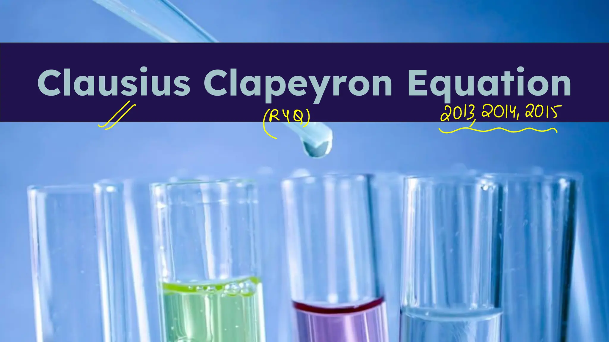 Clausius Clapeyron Equation
 