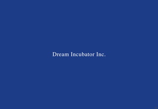 23
CONTACT US
• Singapore, Indonesia, Malaysia:
o Address: 30 Raffles Place, #19-02 Chevron House, Singapore 048622
o Contact person: Mr. Hendry Pratama (Manager - DI Marketing)
o Email: pratama.hendry@dreamincubator.com.sg
o Contact number: +65 6671 9290 | +65 8518 3870
• India:
o Address: 30 Raffles Place, #19-02 Chevron House, Singapore 048622
o Contact person: Mr. Sujit Kunte (Regional representative)
o Email: kunte.sujit@dreamincubator.com.sg
o Contact number: +65 9127 7654
 