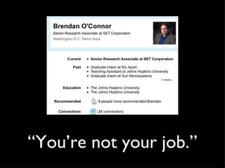 “You’re not your job.” 