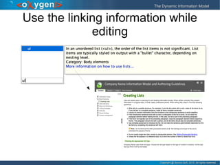 Copyright @ Syncro Soft, 2015. All rights reserved.Copyright @ Syncro Soft, 2015. All rights reserved.
The Dynamic Information ModelThe Dynamic Information Model
Use the linking information while
editing
 