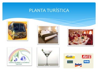 PLANTA TURÍSTICA
 