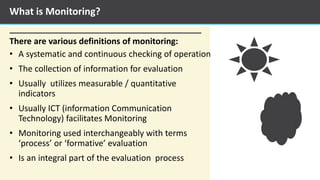 Monitorization Definition Module 7: Monitoring and Evaluation Dima course content | PPTX