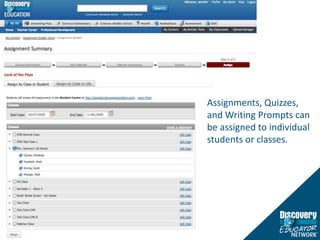 Assignments, Quizzes, and Writing Prompts can be assigned to individual students or classes.