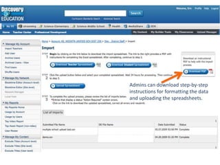 Admins can download step-by-step instructions for formatting the data and uploading the spreadsheets.