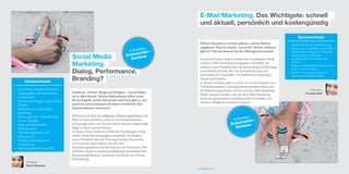 E-Mail Marketing. Das Wichtigste: schnell
                                                                                                      und aktuell, persönlich und kostengünstig

                                                                                                                                                                             Seminarinhalte
                                                                                                      Welche Newsletter werden gelesen, welche bleiben            •	   Begriffsdefinition	E­Mail	Marketing	
                                                                                                      ungelesen? Was ist erlaubt, was nicht? Welche Anbieter
                                                                                          iten:                                                                   •	   Zahlen,	Daten	und	Fakten	zum	Markt
                                                                                   8 Einhe   r-
                                                                                       cheide
                                                                                                      gibt es? Und wie können Sie die Öffnungsrate messen?        •	   Möglichkeiten,	Einsatz	und	Beispiele

                                       Social Media     Ents inar                                                                                                 •	   Generierung	von	Adressen
                                                          Sem                                         In diesem Praxis Seminar werden die Grundregeln erfolg-     •	   Gestaltung	von	Newslettern	und	

                                       Marketing.                                                     reicher E-Mail-Marketing Kampagnen vermittelt. Sie
                                                                                                      erhalten einen Überblick über die Anwendung und Nutzung     •	
                                                                                                                                                                       E­Mails
                                                                                                                                                                       Wege	zur	individuellen	Bedarfsanalyse

                                       Dialog, Performance,
                                                                                                                                                                  •	   Recht,	Unrecht	&	Spam
                                                                                                      und erfahren Details über die Interaktivierung und          •	   Systeme,	Software	und	Anbieter	
                                                                                                      Motivation der UserInnen. Sie bekommen Praxistipps,         •	   Reporting	&	Erfolgskontrolle

       Seminarinhalte
                                       Branding?                                                      Trends und Studien.
                                                                                                      In diesem Seminar geht es nicht nur um Konzeption von
                                                                                                      E-Mail-Newslettern, wir zeigen Ihnen darüber hinaus, wie
•	 Social	Media	Begriffsdefinitionen                                                                  Sie Adressen generieren, wie Sie sich den Viral Marketing                       Trainerin:
•	 Datenquellen	und	Marktzahlen		      Facebook, Twitter, Blogs und Widgets – Social Media                                                                                         Corinna Höll
                                                                                                      Effekt zunutze machen und wie Sie E-Mail-Marketing
   in	Österreich                       ist in aller Munde. Welche Maßnahmen fallen unter
                                                                                                      Tools zur optimierten Darstellung Ihrer Produkte und
•	 Brandmonitoring	im	Social	Media	    diesen Begriff, welche Netzwerke und Tools gibt es, wer
                                                                                                      Services erfolgreich einsetzen können.
   Umfeld                              nutzt sie und wie können Sie dieses Umfeld für Ihre
•	 Methoden	im	Social	Media	           Kommunikation einsetzen?
   Marketing
                                       Wir klären Sie über die vielfältigen Werbemöglichkeiten des
•	 How	to	get	viral	–	Empfehlungs­                                                                                                    iten:
                                       Web 2.0 auf und liefern anhand von Praxisbeispielen                                     8 Einhe    er-
   anreize	schaffen                                                                                                                eid
•	 Wege	zur	individuellen	             Anregungen dazu, wie Sie Ihre Marke abseits traditioneller                            Entsch inar
   Bedarfsanalyse                      Wege in Szene setzen können.                                                            Sem
•	 Überblick	Agenturen	und	            In diesem Praxis Seminar werden die Grundregeln erfolg-
   Dienstleister                       reicher Social Web Kampagnen vermittelt. Sie erhalten
•	 Tracking,	Reporting	und	            einen Überblick über die Nutzung Sozialer Netzwerke
   Optimierung                         in Österreich und erfahren Details über
•	 Praxisbeispiele	B2B	und	B2C         Soziodemographien und Motivation der UserInnen. Wir
                                       verhelfen Ihnen zu einem grundlegenden Verständnis der
                                       Einsatzmöglichkeiten, praxisnah und direkt am Puls der
                                       Entwicklung.
        Trainerin:
        Karin Hammer
                                                                                                     www.dimak.at
 