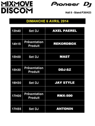 Mixmove 2014 - Pioneer DJ - Line Up Dimanche 6 Avril 2014