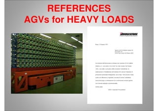 REFERENCES
AGVs for HEAVY LOADS
 