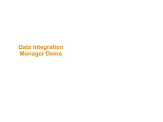 Data Integration Manager Demo 