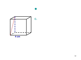 Penyelesaian Jarak garis: AB ke garis HG = AH ( AH    AB, AH    HG) = 4 √2  (diagonal sisi) b.AD ke garis HF = DH ( DH    AD, DH     HF = 4 cm 4 cm A B C D H E F G 