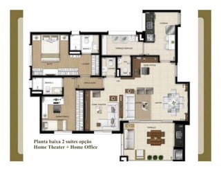 Planta baixa 2 suítes opção
Home Theater + Home Office
 