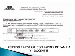    REUNIÓN BIMESTRAL CON PADRES DE FAMILIA
                 Y DOCENTES
 
