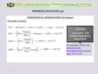 DIMENSIONAL HOMOGENEITY (Continue)
Example (contd.):
10/11/2022 9
 