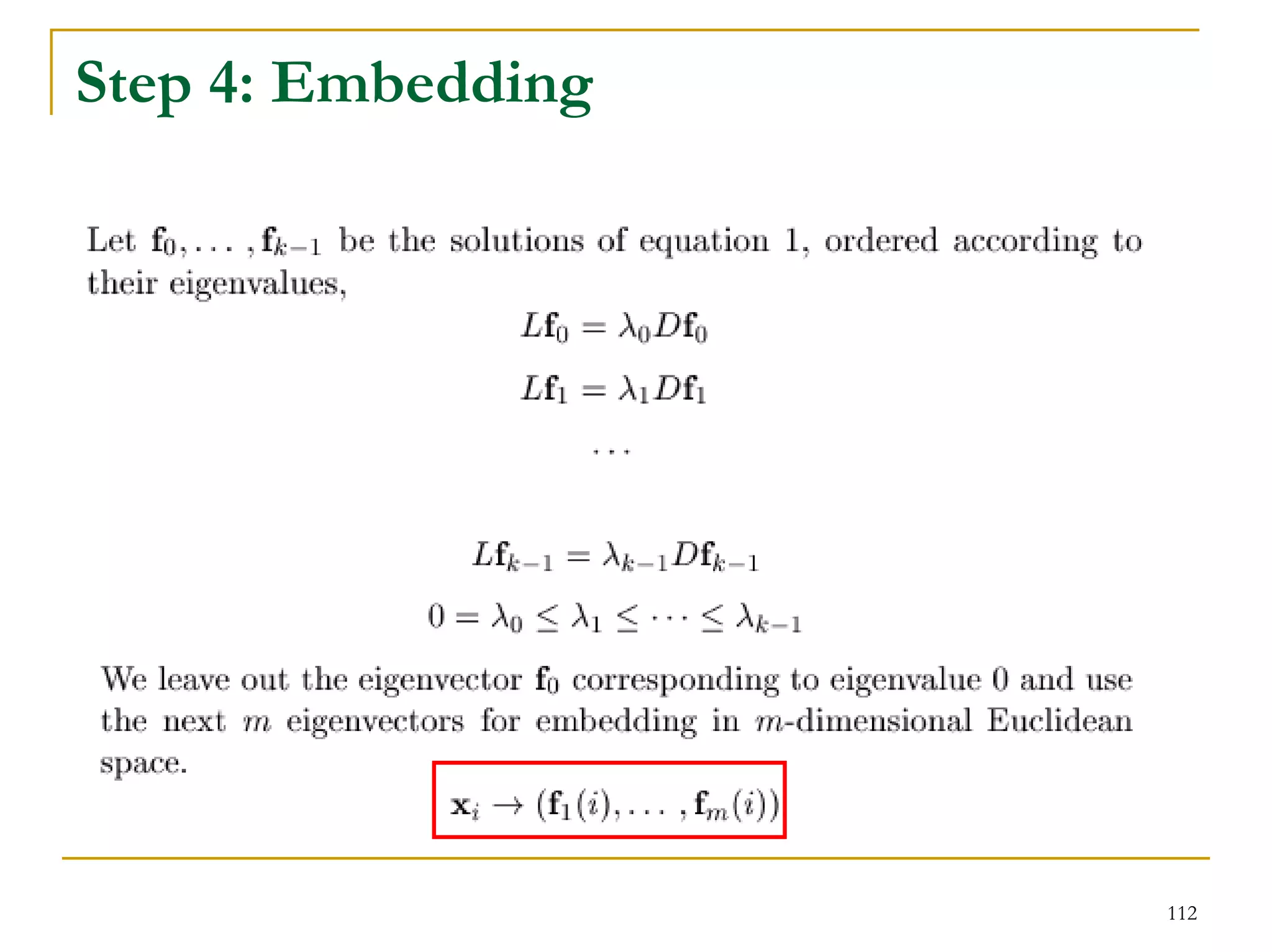 Step 4: Embedding




                    112
 