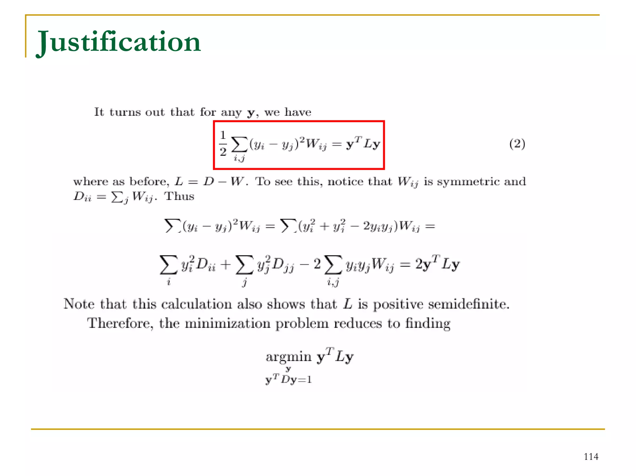 Justification




                114
 