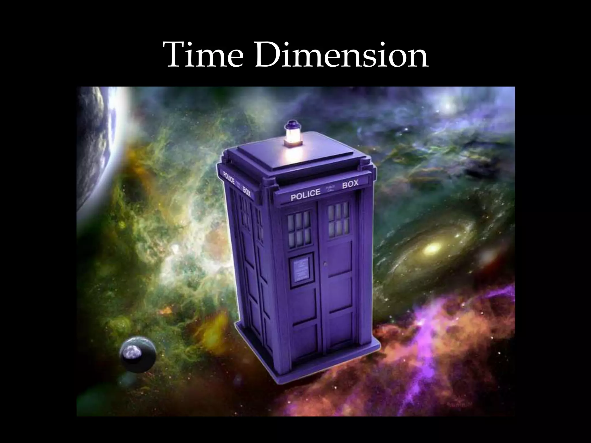 Time Dimension
 