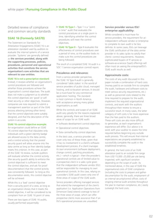 Dimension Data White Paper: Compliance in the Public Cloud

Commonly used terminology
To aid in the detailed evaluation of each of the above certifications, it’s important to establish the
terminology that we’ll use throughout this paper.

Control objectives versus control procedures and activities
Control objectives provide high-level goals that organisations try to achieve using policies, procedures,
and systems. Control procedures and activities are the actual policies and procedures that are put in
place to achieve the objectives.

Best practice versus prescriptive standards
‘Best practice’ standards define control objectives, goals or methods that work across many
organisations but allow organisations to choose which ones to use and how to implement them.
‘Prescriptive’ standards provide detailed control requirements that need to be met exactly as outlined
in order to meet the standard.

Attestation versus certification
Attestation is the result of an audit conducted to measure compliance with control objectives set by
an organisation. The auditor measures whether the control objectives are met by the control
procedures in place. The auditor attests to the organisation’s ability to meet its own standards but
does not determine whether the standards are valid. In this case, because there are no prescriptive
standards, there’s no easy way to compare organisations simply by establishing whether an
attestation standard has been completed.
Certification is the result of an audit conducted to measure compliance with prescriptive standards.
The auditor can explicitly certify whether those standards have been met. From a buyer’s perspective,
these standards can be used to directly compare service providers given that the standards for each
organisation are the same.

Page 3 of 16

 