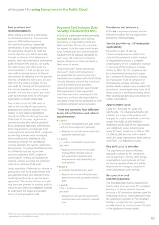 Dimension Data White Paper: Compliance in the Public Cloud

Detailed review of compliance and common security standards
SSAE 16 (Formerly SAS70)
The Statement on Standards for Attestation Engagements (SSAE) 16 is an attestation standard used
by auditors to evaluate the internal systems of a service provider. ‘Systems’ are generally defined as
the services provided, along with the supporting processes, policies, procedures, personnel and
operational activities that constitute the service organisation's core activities that are relevant to user
entities.

SSAE 16 is not a prescriptive standard. Instead, it reviews whether an organisation’s control
procedures are followed and whether those procedures achieve the organisation’s control objectives.
The audit does not make a judgment as to whether the control objectives are ‘good’ or will meet
security or other objectives. However, companies are now required to submit a management
assertion as part of the SSAE process attesting (among other items) that the control objectives were
suitably designed, and that the description of the system is accurate.
SSAE 16 control objective example: An organisation could define an SSAE 16 control objective
that stipulates only individuals with a green identity badge are allowed access to the data centre,
and a control activity that the posted security guard will allow anyone into the data centre as long
as their identity badge meets this criterion. In this case, as part of the SSAE 16 review, outside
auditors will evaluate whether the control activity (the security guard’s ability to enforce the control
objective) is sufficient to meet the control objective, and ask for proof (documentation) that the
control activity was consistently followed. So long as this documentation exists, this control
objective will be achieved.
While this is a ‘bad’ control objective from a security point of a view, as long as an organisation shows
that it meets the stated objective, it will be considered to be compliant from an SSAE 16 point of view.
There are two types of SSAE 16 audits, usually performed sequentially:
• SSAE 16 Type I – Type 1 is a “point in time” audit that evaluates the control procedures at a
single point in time, identifying whether the control procedures will meet the control
objectives.
• SSAE 16 Type II – Type II evaluates the effectiveness of control procedures over a period of
time, so the auditor looks to make sure the control procedures are being followed.
The result of a completed SSAE 16 audit is a SOC 1 (service organisation control) report.
Prevalence and relevance:
From a service provider perspective, the SSAE 16 Type II audit is generally considered ‘table stakes’
in the world of service providers of public cloud, managed hosting, and co-location services. It should
be a must-have for any commercial application hosting. The standard is most common in North
America, with acceptance among many global organisations as well.
While the controls and scope of an SSAE audit vary greatly for the reasons explained above,
generally, there are three broad areas of scope for an SSAE audit:
Page 4 of 16

 