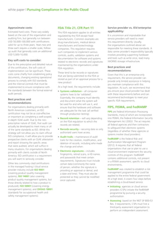 Dimension Data White Paper: Compliance in the Public Cloud

*Note that each major card issuer has slightly varying requirements for Level 1 through 4. The
information above is a generalisation of the different issuers.
Prevalence and relevance:
PCI is the compliance standard and the definitive standard for any organisation processing credit card
data.
Service provider vs. ISV/enterprise applicability:
Prospective buyers of SaaS or infrastructure-as-a-service (IaaS) often include PCI compliance in their
checklist of requirements without a complete understanding of the complexities involved in pursuing a
PCI compliance strategy. Similar to SSAE 16, PCI compliance can be achieved with varying audit
scopes. For a complete PCI compliance strategy, an organisation must be compliant at the hardware,
process, software, and facilities levels. A data centre provider’s PCI compliance cannot legitimately
cover all of these areas for a third-party hosting within their facilities (see best practices below for
further information).
Approximate costs:
Costs for a full-scale PCI audit vary significantly. The initial consulting fees to establish the scope of
the analysis and any gaps in current procedures commonly ranges from USD 25,000-100,000+
depending on the size of the organisation and established scope. A bare-bones onsite PCI audit
could cost as little as USD 20,000-30,000 per year, with in-depth audits for large organisations easily
costing more than USD 100,000 annually.
Key soft costs to consider:
The organisational process changes required to adhere to PCI compliance can be significant. Among
other things, organisations must nominate (or hire) an internal security officer who will be responsible
for managing compliance internally between audit periods.
Best practices and recommendations:
The first distinction that we recommend clients make when pursuing PCI-compliant hosting is to
decide whether they are pursuing a PCI-compliant provider solely for marketing value (i.e. making the
claim that the application is hosted in PCI-compliant facilities), or whether the organisation actually
intends to pursue its own PCI audit of the application being hosted.
While we do not generally dispute the marketing value of the former strategy, from a security
perspective, this is not a model that will carry significant value with an experienced INFOSEC
organisation. If your application is processing or storing any credit card data, to be compliant with the
card issuer’s terms of service, your organisation must complete its own PCI audit. Similar to SSAE,
portions of the PCI requirements can be ‘carved out’ of your own audit based on your service provider
having completed a separate audit, but the application itself must undergo its own evaluation.

Health Insurance Portability and Accountability Act (HIPAA)
The sections of HIPAA relevant to data centre service providers relate to the security of patient data
processed or stored by ‘covered entities’. Covered entities include those with a direct patient
Page 7 of 16

 