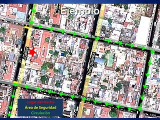 EjemploLugar del HechoÁrea de SeguridadCirculación