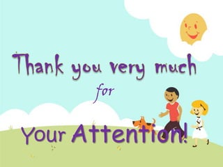 for
Your Attention!
 