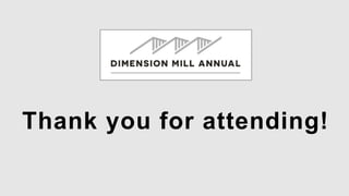 Thank you for attending!
 