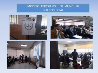 MODELO TERESIANO : STJMUND III
INTERCOLEGIAL
 