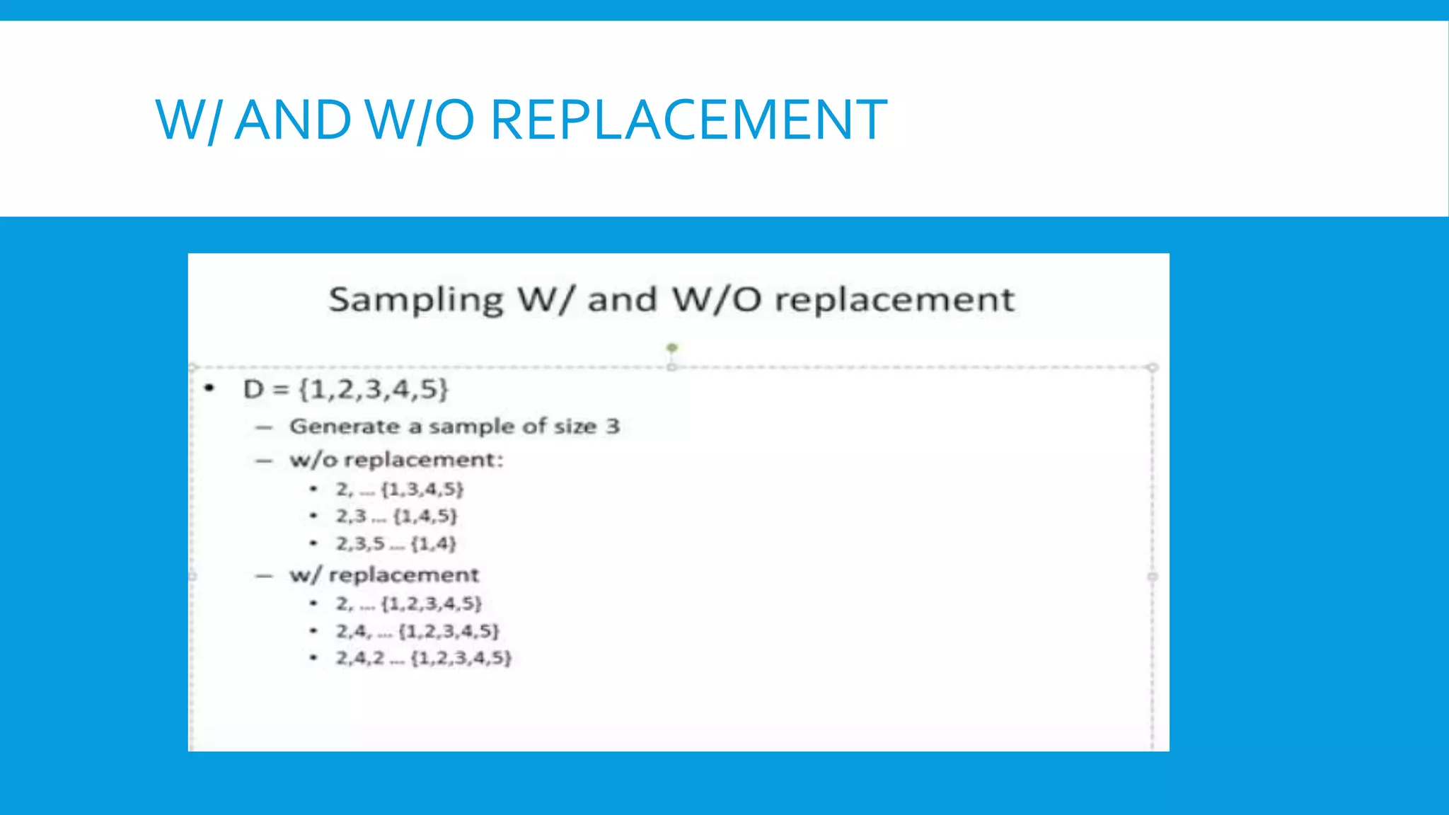 W/ ANDW/O REPLACEMENT
 