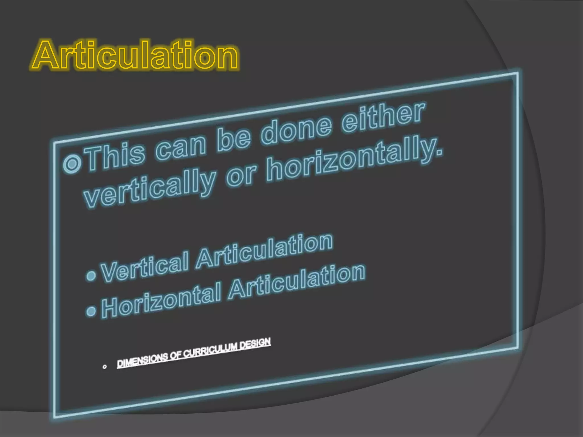 Dimensions and principles of curriculum design