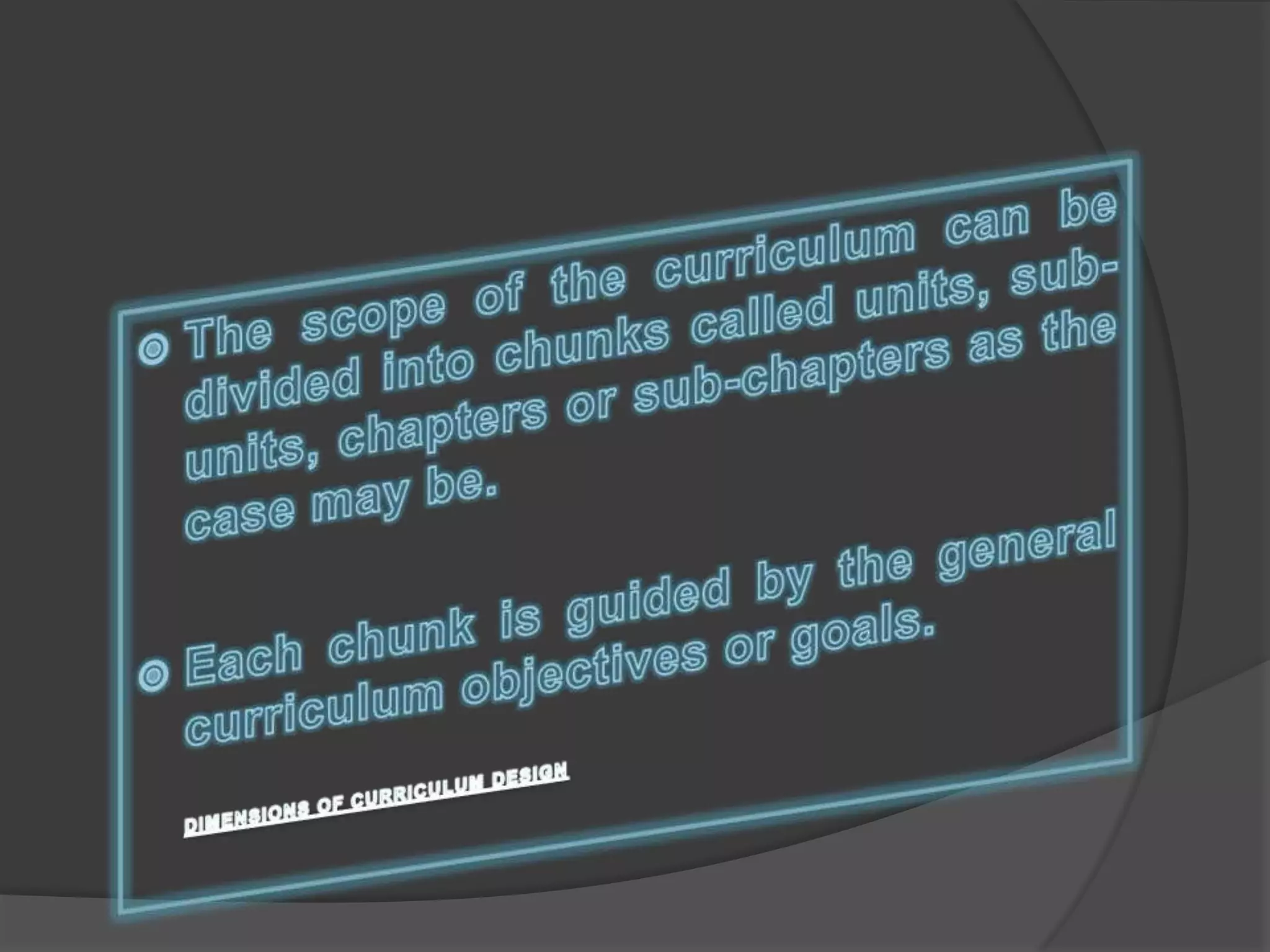 Dimensions and principles of curriculum design