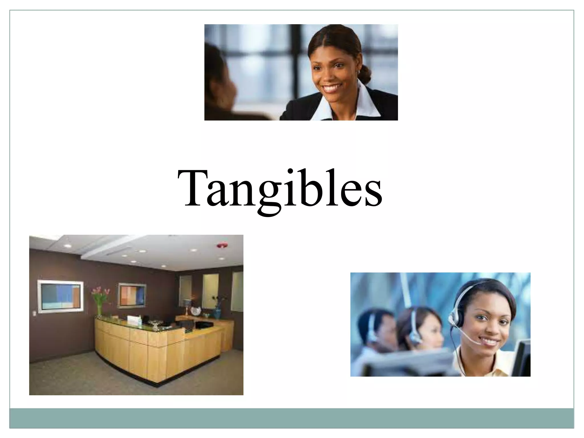 Tangibles
 