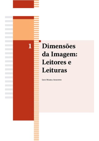 1   Dimensões
    da Imagem:
    Leitores e
    Leituras
    L M A
 