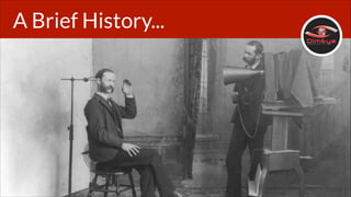 A Brief History...

 