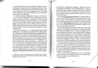 ne avrebbe bisogno) oiterr€mmo ìl duplice risultato di aumen-
                                                                                    denti estesa ai .collaboratori a progetto'. Oppure si può sem-
tare la protezione delterritorio edì risparmìare da due a tre mi-                   pra
                                                                                         -fènseìE"iElriifri:i;;'i jèì--Íziìóihbattimento
                                                                                                                                           e andare a
liardì all'anno: sufficienti per prowedere all'assunzione, a regi-                  bombardare Mosca: magad c'è qualcuno che ancora non sa che
me in cinque anni, dì 4o.ooo insegnanti prec4ri. È avremmo
                                                                                    I'Urss non esiste più. Poi a ricostruirla ci mandiamo i disoccu-
molti immobili da destìnare ad abitazione, per abbassare il                         paîi, assoldati da qualche impresa edìle dei casalesi, che in que-
prezzo delle case e degli af{itti,
                                                                                    ste cose sono bravi.
   La missione militare in Afghanistan ci costa 5oo milionì I'an-
                                                                                      Poi c'è il pgg3qgg!!9fu$ggdirylc56il1a: un'opera inutile      e   fa-
no: e si è rivelata fallimentare. Siamo sull'orlo di una guera                      raonica, che devasterà I'ambiente, non farà guadagnare nean-
aperra. alla quale. secondo la Co.riruzione. l'kalia non puo
                                                                                    che un minuto, e soprattutto non collegherà dlre coste, per€hé
prendere parre. Ricirare il personale miljtare, e soweozionare
                                                                                    aiduecapi del ponte ci saranno ancora strade e ferrovie vecchie
col 5o% di quella cifra ospedali e missioni mediche contribui-
                                                                                    di un secolo. P-e3iggllgglgà due cosche, e questo spiega mohe
rebbe, bltre a risparmiare, a d4re all'Italia autorevolezza e cre-
                                                                                    cose. Con i seì miliardi stanziati si potrebbero rimettere a no!-
dibilità nel proporsi come paese super partes, come mediatore                       rna pru di merà delle nocrre rcuole.
in una trattativa odentata a rcalizzare una conferenza di pace                         Altri soldi potrebbero essere trovati nello stesso settore della
internazionale.
                                                                                    conoscenza. Le pubbliche amministrazìonì regalano ogni anno
   Stiamo per acquistare r3r cacciabombardieri Joint Strike
                                                                                    n llì11 Gates un milìardo di euro in licenze e copyright, che po-
Fighter, gli r'35n Lightning rr (prodoni dalla Lockheed Mar-
                                                                                    tremmo rìsparmiare dotando i nosrri uffici, centrali    e perìferìci,
tin), utilissimi se si intendeva bombardare la capitale dell'Unio-                  cli sistemi Open Source (Linux invece di    Vindows, OpenOffìce
ne Sovietìca, molto meno se la gueffa ftedda è finita: e di certo
                                                                                    irrece di Microroli Offrce. ecc.r. Coi. per inciqo. mefferemmo
Bin Laden non starà fermo sul cucuzzolo di una montagna.af-
                                                                                    I'atteggiamento di provincialì che abbìamofinora ar.uto ad ogni
ghana o pakistana, con in mano il cavo di un pallone aerostati-
                                                                                    linrerÒrato) pasuggjo di Cate, in ha|a. e cominceremmo a
co, in attesa che questo bombardiere arrivi a localizzarlo. Cia-
                                                                                    trattarlo come un turìsta qualunque. Come gli capita quando si
scuno di questi aetei costa, al momento, rlo milionì di euro
                                                                                    reca in India e nessuno lo ìnvita a tenere discorsi inparlamento.
(ma la cifra è più che raddoppiata dall'inizio del programma
                                                                                       Ancora: uniformare le aliquotesui conti cortenti (anualmen-
Jsr).r' La Controlinanzi,arla Sbilanciamoci! propone di ridur-                      te al z7%) e sulle rendite finanziarie (attualmente al v,,5"/").
re a r2,8 il numero di cacciabombardieri da acquistare (39o mi'
                                                                                    Portarle ambedue al z3% comporterebbe un'entrata di r,S mi'
lioni di risparmio ); rinunciare a tutti ì r 3 r F- I J B equivaffebbe
                                                                                    lirrdr rnn u i. l- :pingerebbe qualche inrestiLore a spostare r pro-
a piir di r 7 miliardi di euro: Sooo asili nido, ro milionr di pan-
                                                                                    pri capitali dalla rendìta pa(assitaria a qualche investimento
nel l i so aìì.lii dén
         l              ni   i-ai;;,uì;,i,""; d. 1, ;.r.; ;;r.i diÈè'i              produni.o dipo,ri di laroro.
                                                                                        lntine. con un impora aggiunrrva sui 5uv lnon poLendoli
lr. Nel zoor il costo di uno di queri iet era di ro nilloni di dollail: vedi Gia-   yietare, che almeno ì proprietari facciano la loro parte) si po-
ùandrea Gaiani, .Ecco I'F-ltB, il caccia che atteúa ir p@hl metri quadrati',        trebbero ricavare altri:.oo milioni di euro.
II Sób 24 Ore, 19 matza zaro.
                                                                                       Ricapitolando:

                                     l7.l                                                                           f7t l



                                                                                                                                                              a
 
