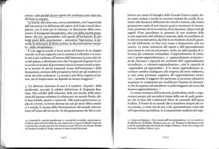 F-
l

l    .renz solo Derche alcuni asDeù del Droblema sono stari tra-
      i:   : rr '{
                                                                                          battere sui campi di battaglia della Grande Guerra capitò, do-
     stormàfi rn numefl.                                                                  po essere andata a scuola in carrozze trainate da cavalli, di as-
        'fàifrió6laàíti"t"    aveva contribuito, con llespansione                         sistere alla massìccia diffusione deiveìcoli a motore, alla nostra
                               ""o,                                                       generazìone capita dinon rìuscire quasi a enumerare le innova-
     dell'istruzione e la diffusione del sapere al di 1à dei vincoli disci-
     plinari, con le lotte per la riforma e la liberazione della cono-                    zioni, piuttosto che le invenzioni, di undeceànio. Quasituftigli
     s€enza I il f amige.mlos.sssallLaÍof ,-all4_.c_r:**41.q-9jkà€t9$-                    oggetti d'uso quotidiano iÌr possesso di uno studente della
     dente, che era - eo vernahile: .5olo e.rizie all'e'clusione di una                   scuola superiore (dalcellulare a internet, dalle reti satellitari al-
     larga pàiie della popohz-ione - anrarerro lignorcnza, la-.po-                        la televisìone interattiva, daifilm in un dischetto di pochi gram-
     verià;l;i;ncaÀ;aft;ini poliricr. la di.criminàzione.e.'ua-                           rrri alìe biblioteche on line) non erano a disposizione alla sua
     te   _daLt;éiùfr;           :-                                                       nascita. Le stesse istituzioni del sapere e dell'apprendimento
          E cosr oggi la scuola sr trova pre.a all interno di un doppio                   sono messe in crisi sia nel proprio ruolo, sia nella perdita di ri-
     vincolo: se il suo rapporto con la società si è allentato e la scuo_                 levanza dei contenuti tmmandati. Ijapprendimento di conte-
     la non è piùconfinata all'inteno dell'ìmpronta lasciata dalcal-                      nuti ((proto-apprendimento>, o (apprendimento prìma o,)
     co delpot€re, è altrettantovero che I'incapacità digestire la cti-                   perde rilevanza e capacìtà nei confronti dell'.apprendimento
     si sociale in tetmini dì go uernance lasciala stessa scuola scoper-                  secondario,, o "deutero-apprendimento,, cioè la capacità di
     ta in termini di servìzi essenziali (costo dell'istruzione e della                   (apprendere ad apprendere,. E lo stesso apprendimento se-
     formazione, certezza delle prospettive future per gli studenti in-                   condario sembra inadeguato alle esigenze del terzo millennio,
     seriti nel cìclo scolastico). La scuola è più libera ispetto al po-                  se non come premessa cognitiva all'"apprcndimento terzìa-
     tere, ma al tempo stesso ne dìpende in misura maggìore."                             ri6', .quando il soggetto che partecipa al processo educativo
                                                                                          .rcqur.i.ce le comperenze per modifr.are l rn,ieme di alrernati
     J. Un ulteriorc €lemento di crisi è ilcarattere .liquido" della                      veche ha appreso ad attendersi              e   a padroneggìare nel corso del
     modernità, secondo la celebre definizione di Zygmunt Bau-                            cleurero-apprendimento .
     man. Alla solidità deìle relazioni, delle reti sociali, delle istitu-                   La stessa struttura dell'economia postfordìsta tende a orga-
     zionidelpassatosubenúa(èsubentrato)unmondofluido,dal-                                nizzarsi sempre più secondo le forme della rete di nodi, piuno-
     le basi friabili, incerre o mureroli. Alla no'na generazione ca                      sto che in base alle tradizionali filiere di comando dell'epoca
     pita di rivivere, in forme diverse ma con gli stessi effetti psichi-                 fordista. A fronte di unmondo che si manifesta sempre più co-
     ci e sociali, il trauma della frantumazione dei mondo ottocen-                       me sistema, o come rete dì reti, e che sperimentiamo come tale
     tesco all'iniziodelxx secolo. Se alla generazione che finì a com-                    nell'esperienza quotidiana, la scomposizìone anaiitica del sape-


     ro. I co€cetri di "società disciplinare" e .società d€l controllo, rinandano al'     , r. Zysnunt Baùman, L isÍuzione nellttà lorúoderra
                                                                                                                "                                ", h       Ii
                                                                                                                                                          società i
     le ulflîeoDÈrdi(,, ei Dehuze, ma 'oprd,Jr^a,           rofld   4icheL I ou(àulr,   dioìdrdlìzzdtd,IlMdino, Bologna &o2, p. r t 8. Bauman fé riferimento ai Íe
      n pantolare ai teri          rr d,r .emrnan ren. ti all ico e oe' saure" lrude'     gradidi aplrendjmentoteorizati da Gresory Bateson, ve6a r"'ec'loss de1-
                            "E-u.                                                                     ldelphì, ]rli,làîa re1 6.
     en sciences Sociales di ?ariei, tùttora ìn co6o di pùbblicaziotre.                   lo nente,



                                           laa)                                                                                    Iat l
 