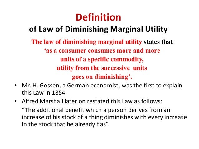 law of diminishing marginal utility