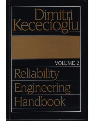 Dimitri kececioglu, Reliability engineering handbook vol. 2