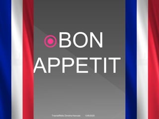 BON
APPETIT
13/6/2020Triantafillidis Dimitris-francais 5
 