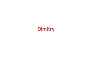 Dimitry
 