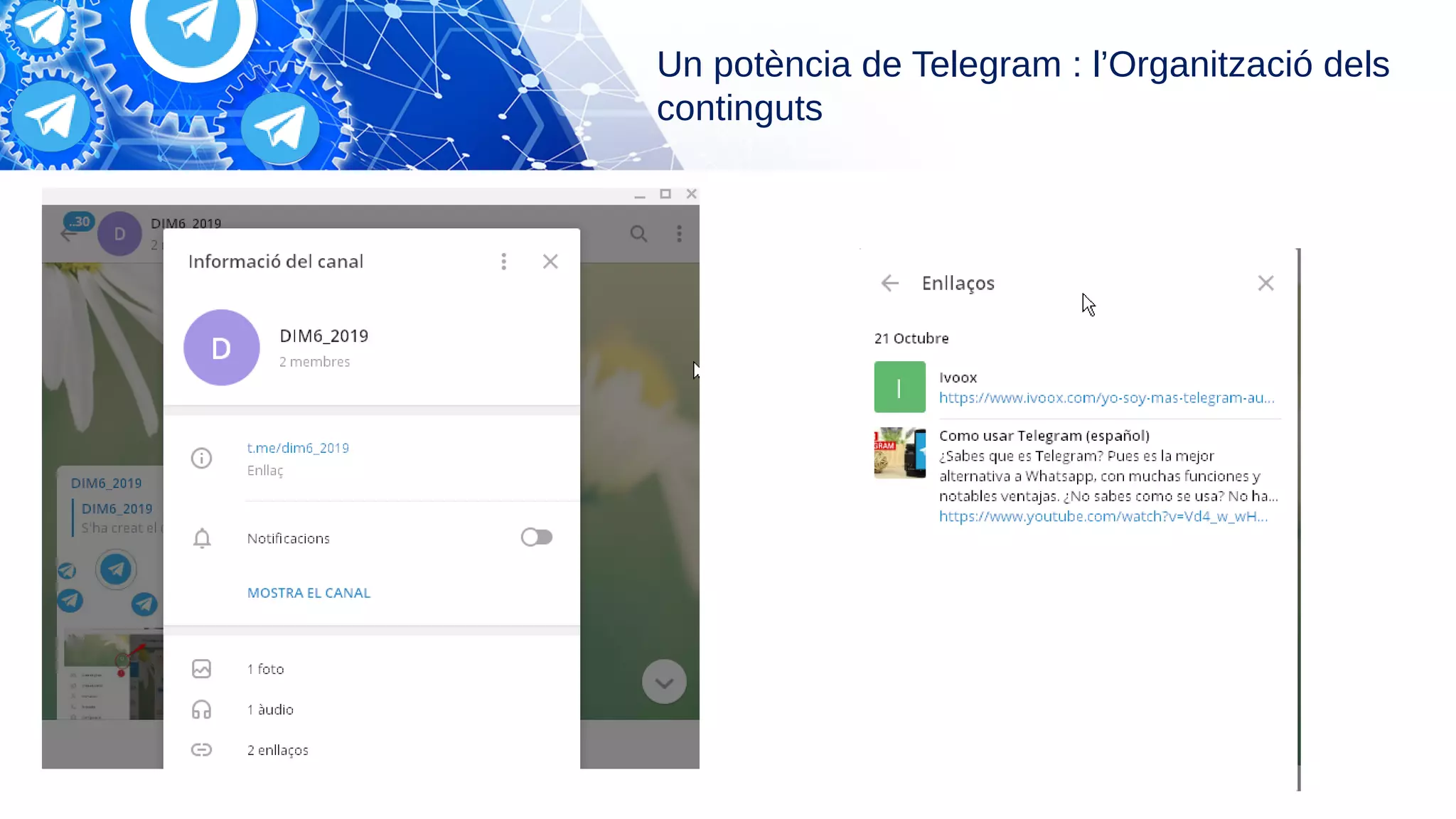 Un potència de Telegram : l’Organització dels
continguts
 