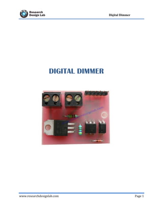 www.researchdesignlab.com Page 1
Digital Dimmer
DIGITAL DIMMER
 