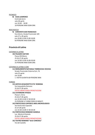 PICINISCO
8) CASA LAWRENCE
Contrada Serre
solo 28 aprile
ore 10.00 - 18.00
10 PERSONE MAX OGNI ORA
ROCCASECCA
9) CONVENTO ...