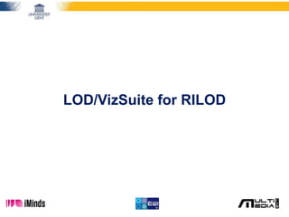 LOD/VizSuite for RILOD
 