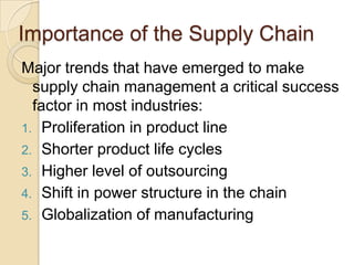 SUPPLY CHAIN MANAGEMENT(SCM)Supply chain management involves planning, design,& control of flow of material, information and finance along the supply chain to deliver superior value to the end customer in an effective & efficient manner