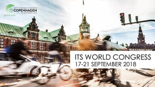 WELCOME TO OPEN
MEETING
15
ITS WORLD CONGRESS
17-21 SEPTEMBER 2018
 