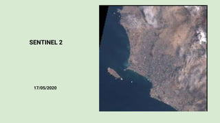 17/05/2020
SENTINEL 2
 