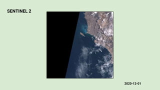 SENTINEL 2
2020-12-01
 