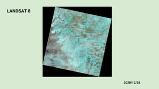 LANDSAT 8
2020/12/28
 