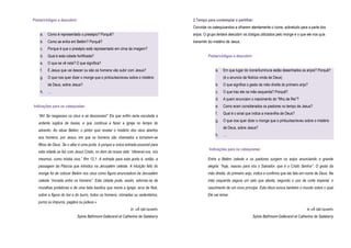 Pistas/códigos a descobrir:
a. Como é representado o presépio? Porquê?
b. Como se entra em Belém? Porquê?
c. Porque é que o presépio está representado em cima da imagem?
d. Qual é esta cidade fortificada?
e. O que se vê nela? O que significa?
f. É Jesus que vai descer ou são os homens vão subir com Jesus?
g. O que nos quer dizer o monge que o pintou/escreveu sobre o mistério
de Deus, sobre Jesus?
h. …
Indicações para os catequistas:
“Ah! Se rasgasses os céus e se descesses!” Eis que enfim seria escutada a
ardente súplica de Isaías, e que continua a fazer a igreja no tempo do
advento. Ao situar Belém, o pintor quis revelar o mistério dos céus abertos
aos homens, por Jesus, em que os homens são chamados a tornarem-se
filhos de Deus. Se o altar é uma porta, é porque a única entrada possível para
esta cidade se faz com Jesus Cristo, no dom da nossa vida: “oferecei-vos, vós
mesmos, como hóstia viva.” Rm 12,1. A entrada para esta porta é, então, a
passagem da Páscoa que introduz na Jerusalém celeste. A intuição feliz do
monge foi de colocar Belém nos céus como figura anunciadora da Jerusalém
celeste “morada entre os homens”. Esta cidade pode, assim, adornar-se de
muralhas protetoras e de uma bela basílica que reúne a Igreja- arca de Noé,
sobre a figura do boi e do burro, todos os homens, nómadas ou sedentários,
puros ou impuros, pagãos ou judeus.»
in «À ciel ouvert»
Sylvie Bethmont-Gallerand et Catherine de Salaberry
2.Tempo para contemplar e partilhar:
Convidar os catequizandos a olharem atentamente o ícone, sobretudo para a parte dos
anjos. O grupo tentará descobrir os códigos utilizados pelo monge e o que ele nos quis
transmitir do mistério de Jesus.
Pistas/códigos a descobrir:
a. Em que lugar do ícone/iluminura estão desenhados os anjos? Porquê?
(é o anuncio da Notícia vinda de Deus)
b. O que significa o gesto da mão direita do primeiro anjo?
c. O que traz ele na mão esquerda? Porquê?
d. A quem anunciam o nascimento do “filho de Rei”?
e. Como eram considerados os pastores no tempo de Jesus?
f. Qual é o sinal que indica a maravilha de Deus?
g. O que nos quer dizer o monge que o pintou/escreveu sobre o mistério
de Deus, sobre Jesus?
h. …
Indicações para os catequistas:
Entre a Belém celeste e os pastores surgem os anjos anunciando a grande
alegria: “hoje, nasceu para vós o Salvador, que é o Cristo Senhor”. O gesto da
mão direita, do primeiro anjo, indica e confirma que ele fala em nome de Deus. Na
mão esquerda segura um selo que atesta, segundo o uso da corte imperial, o
nascimento de um novo príncipe. Este disco evoca também o mundo sobre o qual
Ele vai reinar.
in «À ciel ouvert»
Sylvie Bethmont-Gallerand et Catherine de Salaberry
 