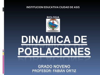 INSTITUCION EDUCATIVA CIUDAD DE ASIS BIOLOGIA 